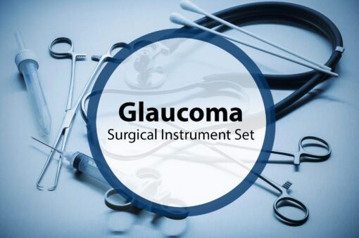 Glaucoma Surgical Instrument Set