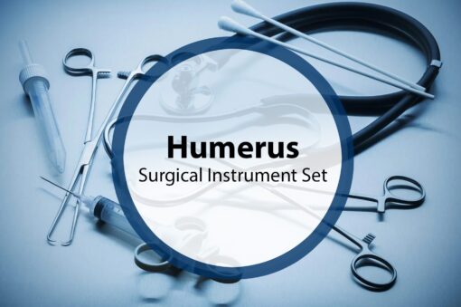 Humerus Surgical Instrument Set